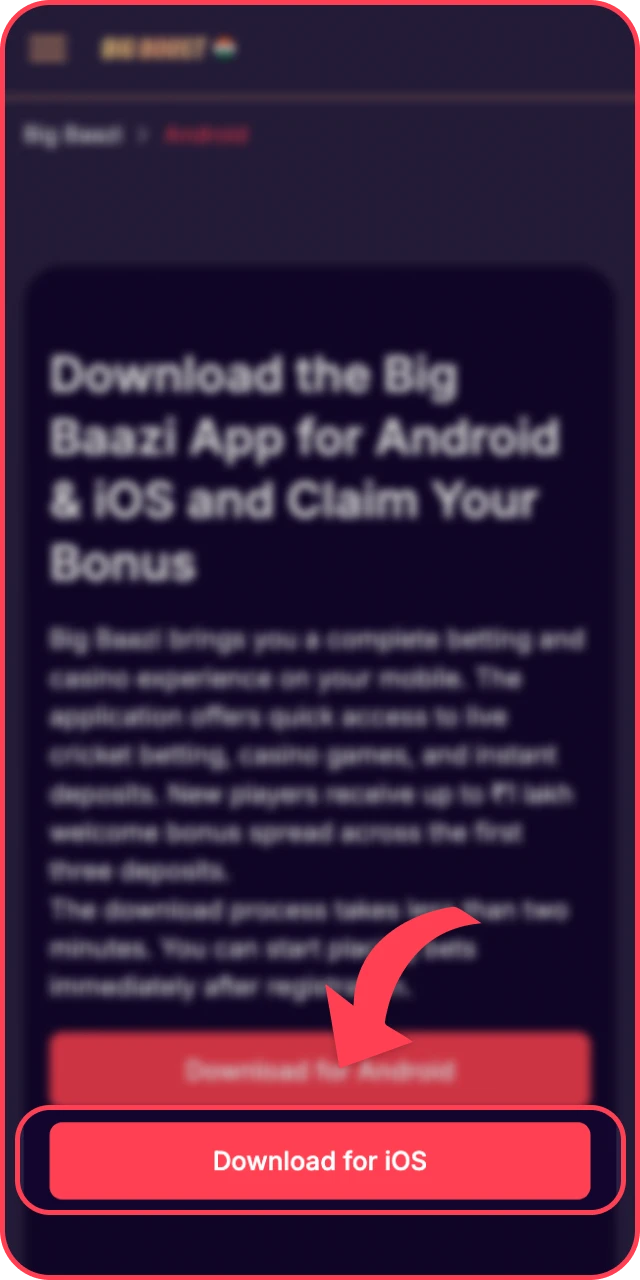 Click download for iOS on the official Big Baazi App page.