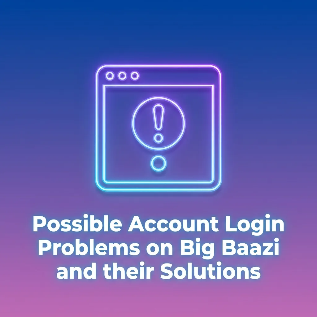 Troubleshooting guide showing common Big Baazi login issues and their solutions in a table format